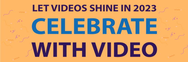 Celebrate with Video